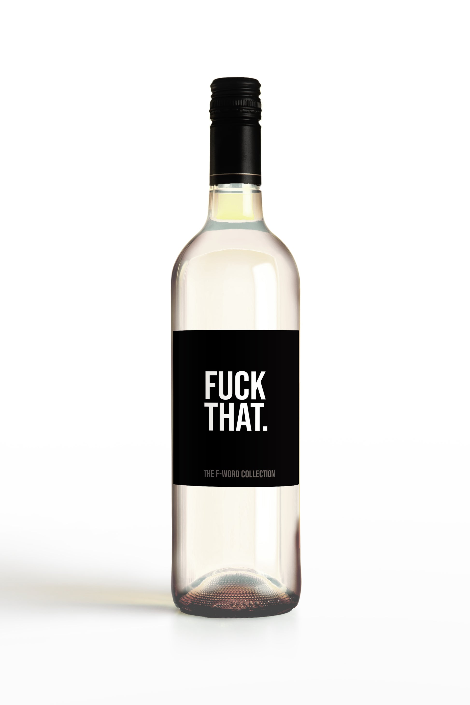 Fuck That.