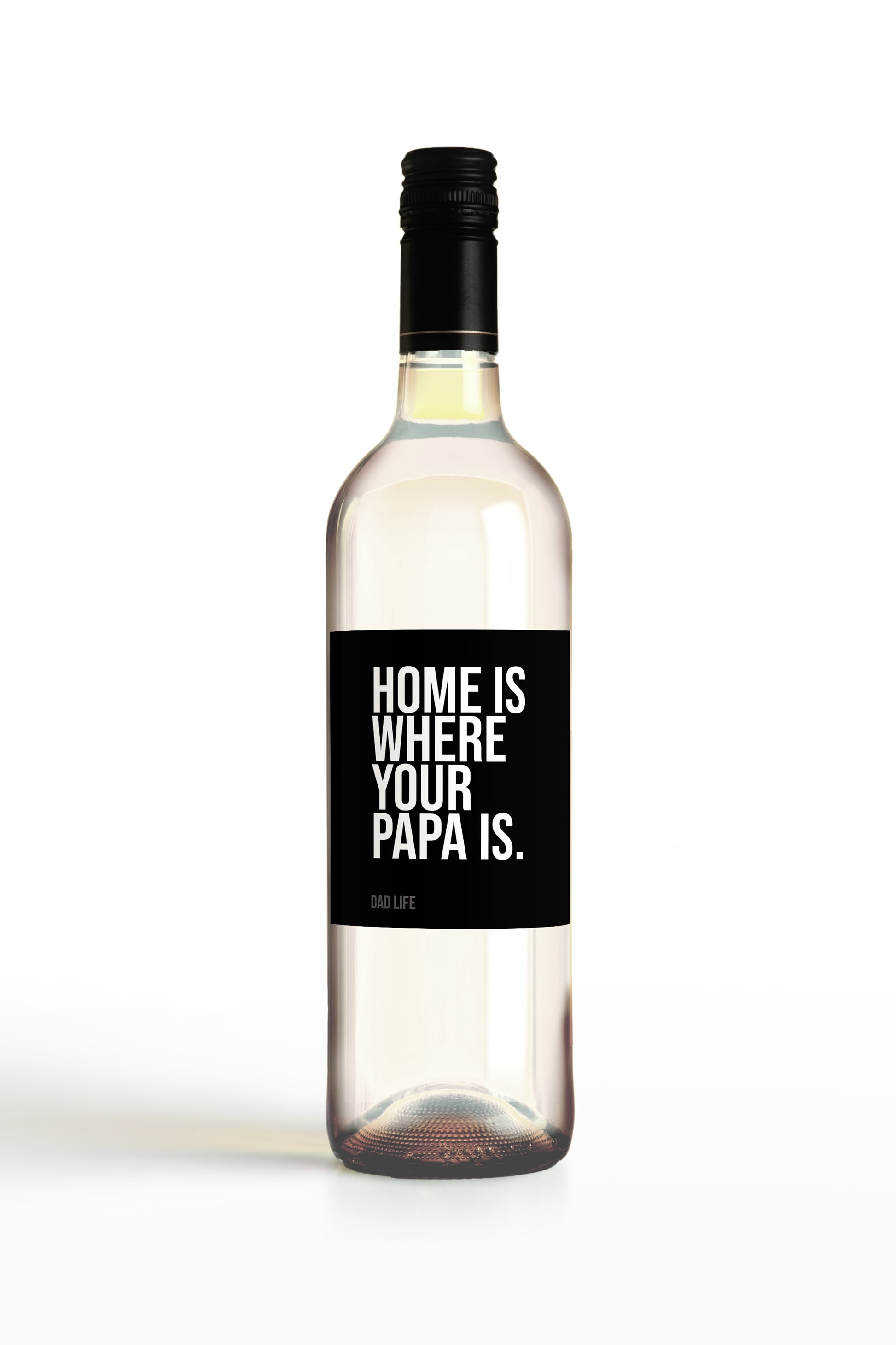 Home Is Where Your Papa Is.
