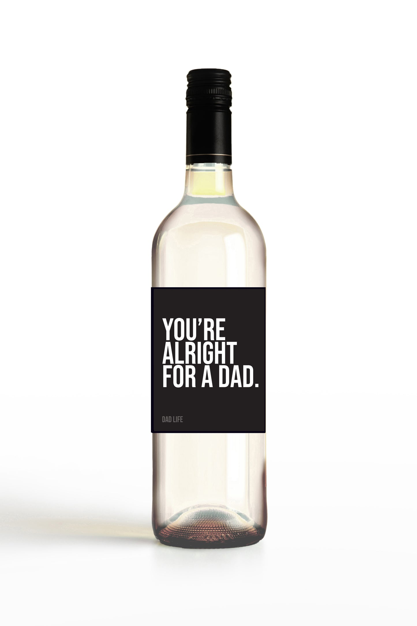 You're Alright For A Dad.